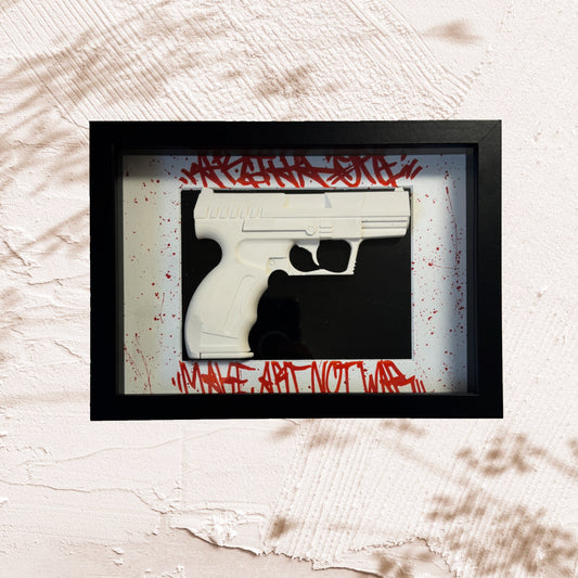 "Make Art,Not War" - GunSeries (Replica Wandrelief)